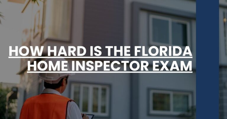 How Hard is the Florida Home Inspector Exam Feature Image