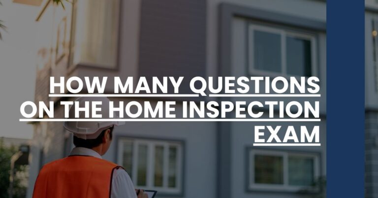 How Many Questions on the Home Inspection Exam Feature Image